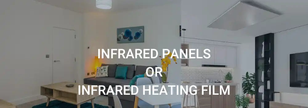 infrared panels or infrared heating film